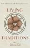 Living Traditions: Half a Millennium of Re-Forming Christianity