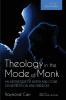 Theology in the Mode of Monk