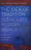 The Idea of Tradition in the Late Modern World