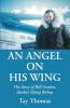 An Angel on His Wing: The Story of Bill Gordon Alaska's Flying Bishop
