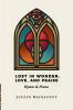 Lost in Wonder Love and Praise: Hymns & Poems