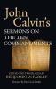 John Calvin's Sermons on the Ten Commandments