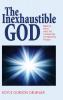 The Inexhaustible God: Biblical Faith and the Challenge of Process Theism