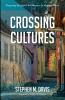 Crossing Cultures: Preparing Strangers for Ministry in Strange Places