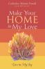 Make Your Home in My Love: Live in My Joy