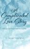 A Complicated Love Story: Focus on the Fourth Gospel