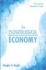 The Eschatological Economy: Time and the Hospitality of God