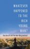 Whatever Happened to the Rich Young Man?: The Church and the New Marginalized