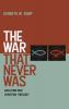 The War That Never Was: Evolution and Christian Theology