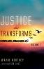 Justice That Transforms Volume One: 1