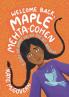 Welcome Back Maple Mehta-Cohen
