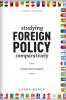 Studying Foreign Policy Comparatively