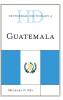 Historical Dictionary of Guatemala