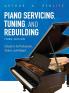 Piano Servicing Tuning and Rebuilding