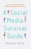 Social Media Survival Guide