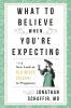 What to Believe When You're Expecting