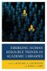 Emerging Human Resource Trends in Academic Libraries