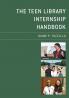 Teen Library Internship Handbook