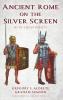 Ancient Rome on the Silver Screen