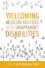Welcoming Museum Visitors with Unapparent Disabilities
