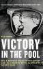 Victory in the Pool