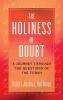 Holiness of Doubt