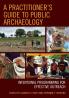 Practitioner's Guide to Public Archaeology