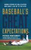Baseball's Great Expectations