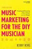 Music Marketing for the DIY Musician