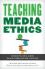 Teaching Media Ethics