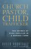 Church Pastor Child Trafficker