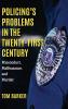 Policing's Problems in the Twenty-First Century