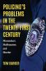 Policing's Problems in the Twenty-First Century