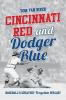 Cincinnati Red and Dodger Blue