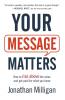 Your Message Matters