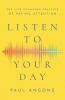 Listen to Your Day