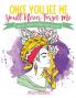 Once You See Me You'll Never Forget Me: Beautiful Women Coloring Book for Adults