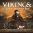 Vikings: Raiders from the Sea The Life and Times of the Vikings Social Studies Grade 3 Children's Geography & Cultures Books