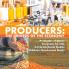 Producers: The Drivers of the Economy Production of Goods Economics for Kids 3rd Grade Social Studies Children's Government Books