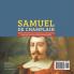 Samuel de Champlain Father of the New France Exploration of the Americas Biography 3rd Grade Children's Biographies