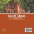 Harriet Tubman All Aboard the Underground Railroad U.S. Economy in the mid-1800s Biography 5th Grade Children's Biographies
