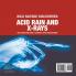 Wild Science Discoveries: Acid Rain and X-Rays Kids' Science Books Grade 3 Children's Science Education Books