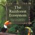 The Rainforest Ecosystem Kids' Earth Science Book Grade 4 Children's Environment Books