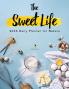 The Sweet Life: 2023 Daily Planner for Bakers
