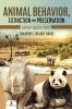 Animal Behavior Extinction and Preservation: Animal Species Book Children's Zoology Books