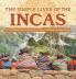 The Simple Lives of the Incas Precolumbian History of America Grade 4 Children's Ancient History