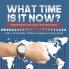 What Time is It Now?