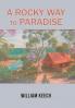A Rocky Way to Paradise