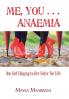 Me You . . . Anaemia: One Girl Clinging to Her Sister for Life