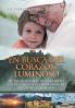 En Busca Del Corazón Luminoso (Spanish Edition)